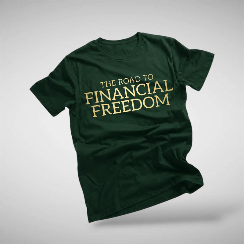 The Road to Financial Freedom Tee